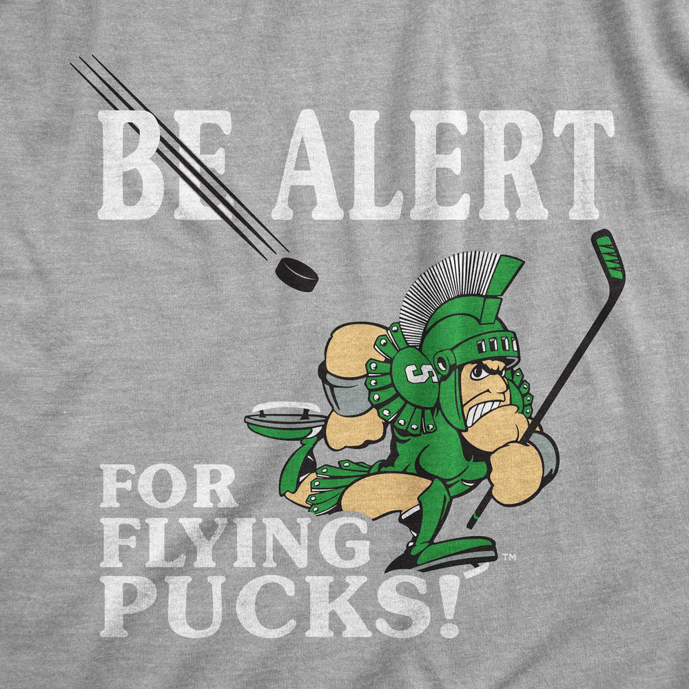 Light grey Michigan State Hockey "Be Alert for Flying Pucks" printed design. 