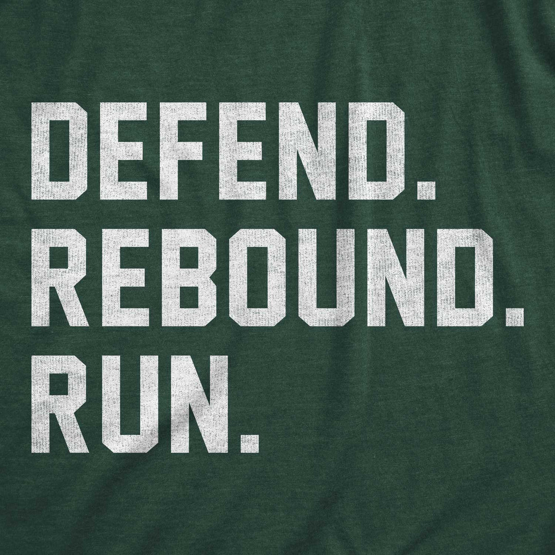 Close up of a green shirt with "Defend. Rebound. Run." printed in white from Nudge Printing